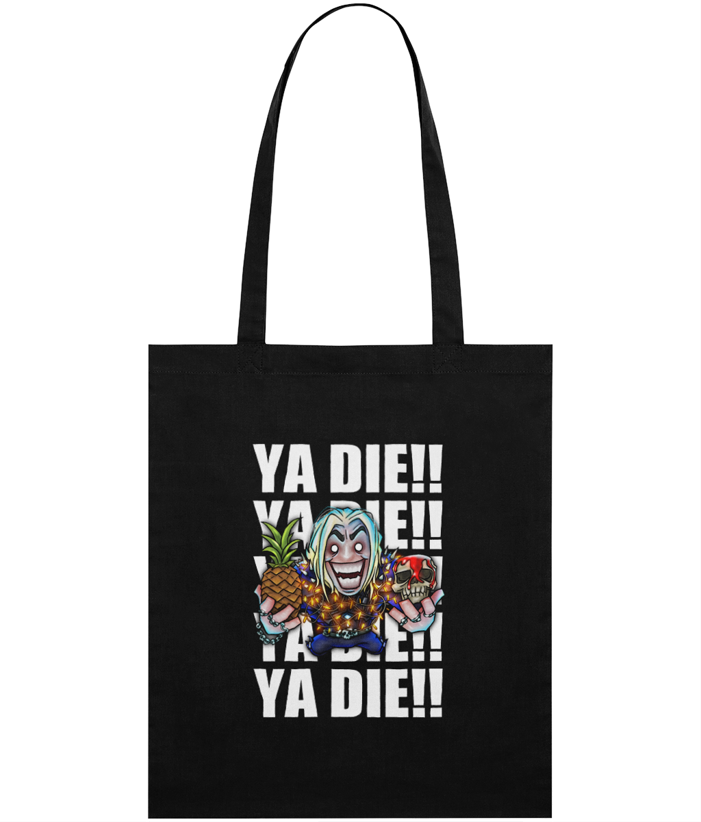 YA DIE YA DIE (Art by Happy Toast) Tote