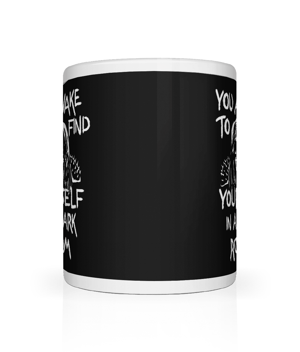 "You Awake To Find Yourself In A Dark Room" Mug